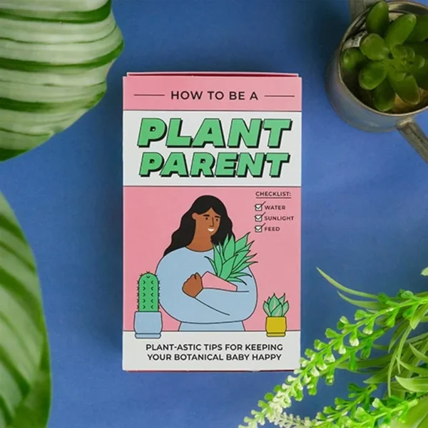 How to be a Plant Parent