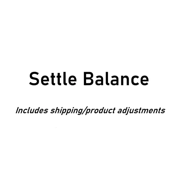 Settle Your Order Balance - Shipping/Product