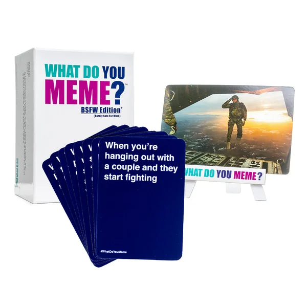 What Do You Meme? - BSFW Edition